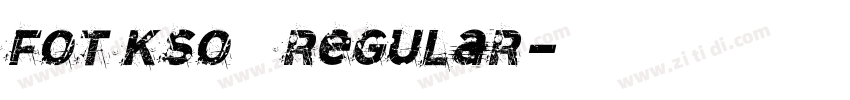 FOT Kso黄龍 Regular字体转换
